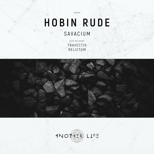 Hobin Rude - Savacium [ALM130]